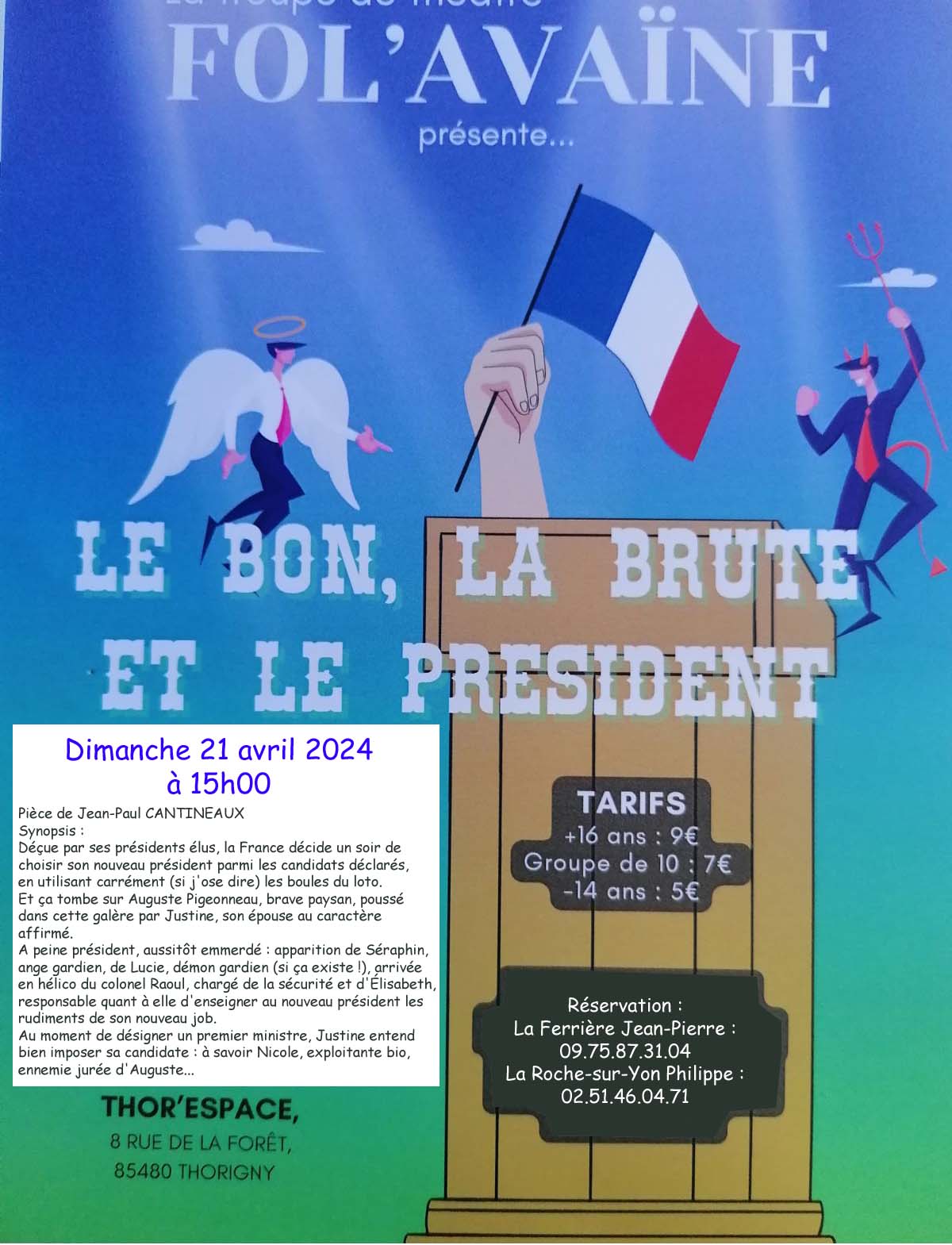 Théâtre "Le Bon, la Brute et le Président" avec la Troupe "Fol'Avaïne", à Thorigny (Vendée)