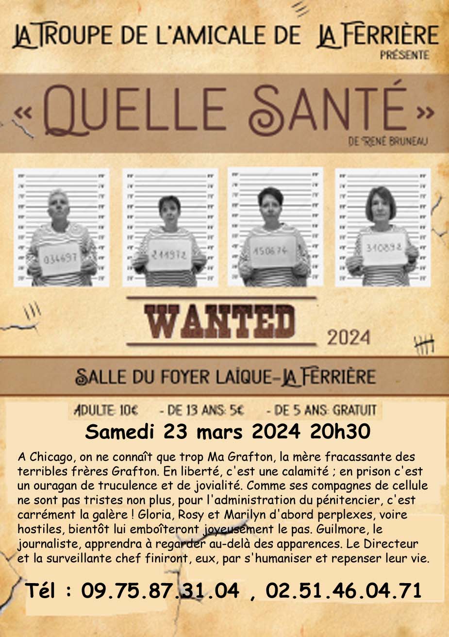 Thtre "QUELLE SANT !..." avec la Troupe "De l'Amicale de La Ferrire",  La Ferrire (Vende)