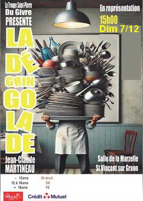 " La dgringolade " une comdie Jean-Claude MARTINEAU par l'AEP Le Givre  (Vende)