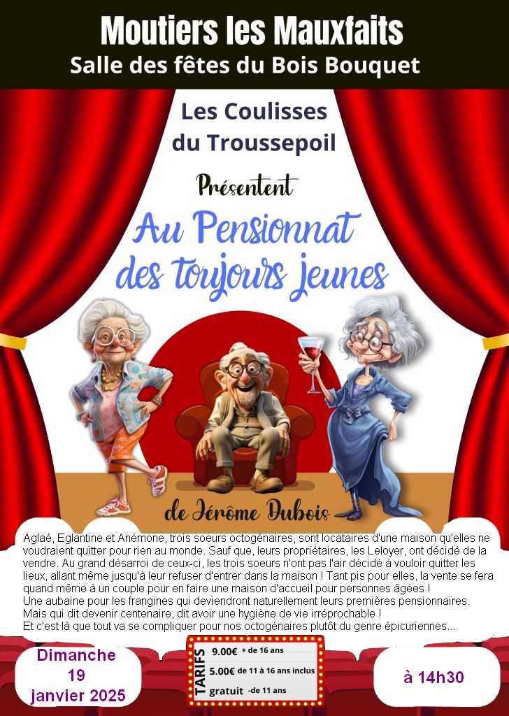 Thtre "Au pensionnat des toujours jeunes" avec la Troupe de Coulisses du Troussepoil, aux Moutiers-Les-Mauxfaits (Vende)