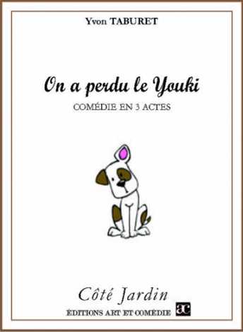 "On a perdu le Youki" une comdie de Yvon TABURET, par la troupe du Carfour d'Aubigny (Vende)